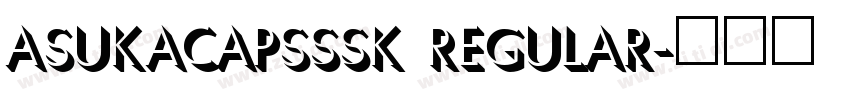 AsukaCapsSSK Regular字体转换